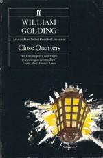 Close Quarters - William Golding