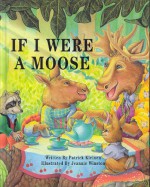 If I Were a Moose - Patrick Kleinen, Jeannie Winston