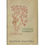 Colonial Gardens - Rudy J. Favretti, Gordon P. Dewolf