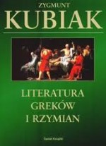 Literatura Greków I Rzymian - Zygmunt Kubiak