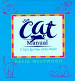 The Cat Manual - David Westwood