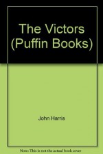 The Victors (Puffin Books) - John Harris