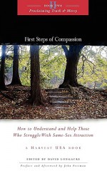 First Steps Of Compassion - David Longacre, John Freeman