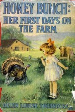 Honey Bunch: Her First Days on The Farm - Helen Louise Thorndyke