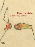 Diario dal carcere (NarrativaSkira) (Italian Edition) - Egon Schiele