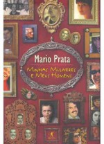 Minhas Mulheres e Meus Homens - Mario Prata