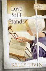 Love Still Stands - Kelly Irvin