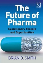 The Future of Pharma - Brian Smith