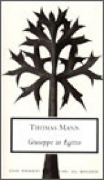 Giuseppe in Egitto (Giuseppe e i suoi fratelli, #3) - Thomas Mann, Bruno Arzeni