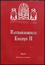 Renaissance Essays II - William J. Connell