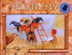 Fly, Kite, Fly!: A Story of Leonardo and a Bird Catcher - John Winch