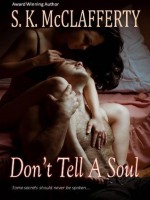 Don't Tell A Soul (Dark Waters Series) - S. K. McClafferty