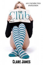 The Club, Part 2 - Clare James