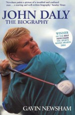 John Daly: The Biography - Gavin Newsham