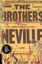 The Brothers - David Ritz, Charles Neville, Aaron Neville, Cyril Neville