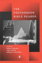 The Postmodern Bible Reader - David Jobling