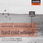 Hard Cold Whisper - Michael Hemmingson, Adam Verner