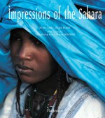 Impressions of the Sahara - Jean-Loic Le Quellec, Tiziana Baldizzone, Gianni Baldizzone, Quellec Jean-Loic Le