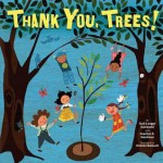 Thank You, Trees! (Tu B'Shevat) - Gail Karwoski, Marilyn E. Gootman, Kristen Balouch