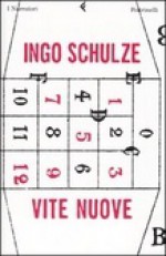 Vite nuove : la giovinezza di Enrico Turmer in lettere e in prosa - Ingo Schulze, Fabrizio Cambi