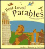 Best Loved Parables Stories Jesus Told: Stories Jesus Told - Lois Rock