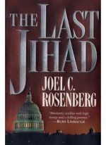 The Last Jihad (Political Thrillers Series #1) 1st (first) edition Text Only - Joel C. Rosenberg