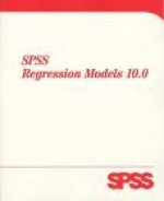 SPSS Regression Models 10.0 - SPSS, Norusis