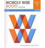 Wordly Wise 3000 Book 7: Systematic Academic Vocalulary Development - Kenneth Hodkinson, Sandra Adams