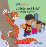 Eric & Julieta: Donde esta Eric? / Where Is Eric?: (Bilingual) - Isabel Muñoz, Isabel Munoz, Gustavo Mazali