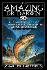 The Amazing Dr. Darwin - Charles Sheffield