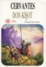 Don Kişot [Don Quijote] - Miguel de Cervantes Saavedra, İsmail Yerguz