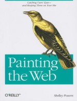 Painting the Web - Shelley Powers