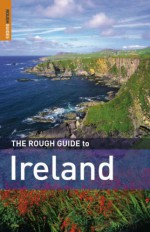 The Rough Guide to Ireland - Paul Gray, Geoff Wallis