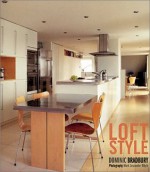 Loft Style - Dominic Bradbury, Mark Luscombe-Whyte