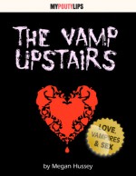 The Vamp Upstairs - Megan Hussey