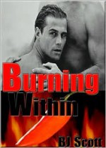 Burning Within - B.J. Scott