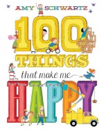 100 Things That Make Me Happy - Amy Schwartz