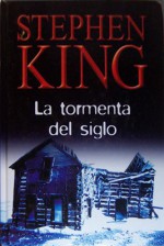 La tormenta del siglo - Patricia Antón de Vez, Stephen King