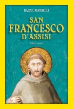 San Francesco d'Assisi. Editio maior (Tempi e figure) (Italian Edition) - Raoul Manselli