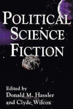 Political Science Fiction - Donald M. Hassler