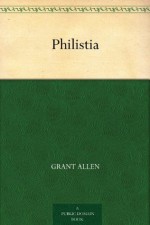 Philistia - Grant Allen