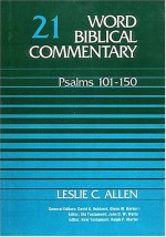 Psalms 101-150 - Leslie C. Allen