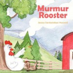 Murmur Rooster - Jessica Santiesteban Howard