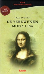 De verdwenen Mona Lisa - R.A. Scotti, Edzard Krol