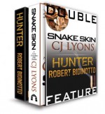 Snake Skin/Hunter: Double Feature - C.J. Lyons, Robert Bidinotto