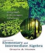 Elementary and Intermediate Algebra: Graphs & Models [With Worksheets for Classroom or Lab Practice and Access Code] - Marvin L. Bittinger, Barbara L. Johnson