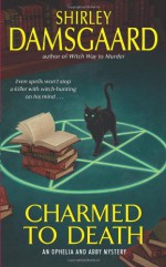 Charmed to Death - Shirley Damsgaard