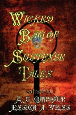 Wicked Bag of Suspense Tales - Jaidis Shaw