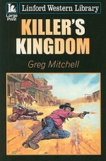 Killer's Kingdom - Greg Mitchell