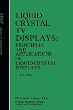 Liquid Crystal TV Displays - E. Kaneko